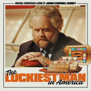 The Luckiest Man in America OST by John Carroll Kirby