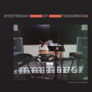 Voision Xi - Yesterday of Tomorrow